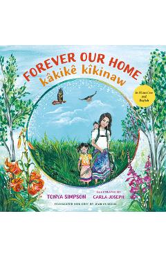 Forever Our Home / Kâkikê Kîkinaw - Tonya Simpson