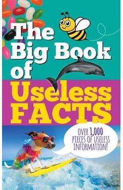 The Big Book of Useless Facts - Peter Pauper Press