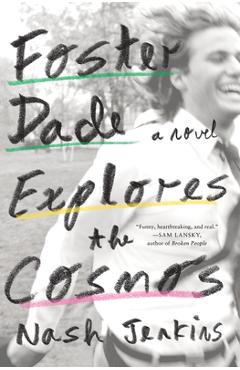 Foster Dade Explores the Cosmos - Nash Jenkins
