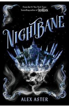 Nightbane (the Lightlark Saga Book 2) - Alex Aster