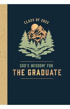God\'s Wisdom for the Graduate: Class of 2023 - Mountain: New King James Version - Jack Countryman