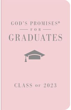 God\'s Promises for Graduates: Class of 2023 - Pink NKJV: New King James Version - Jack Countryman