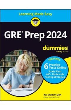 GRE Prep 2024 for Dummies with Online Practice - Ron Woldoff