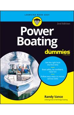 Power Boating for Dummies - Randy Vance