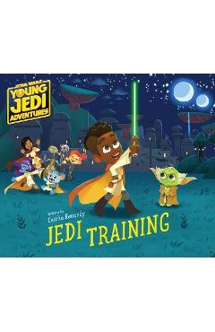 Star Wars: Young Jedi Adventures: Jedi Training - Caitlin Kennedy