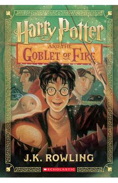 Harry Potter and the Goblet of Fire (Harry Potter, Book 4) - J. K. Rowling
