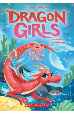 Sofia the Lagoon Dragon (Dragon Girls #12) - Maddy Mara