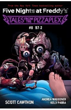 Tales from the Pizzaplex #8: B7-2: An Afk Book (Five Nights at Freddy's) - Scott Cawthon