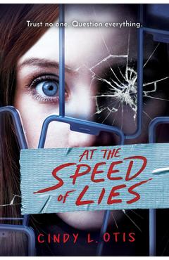 At the Speed of Lies - Cindy L. Otis