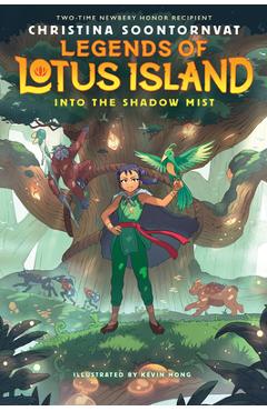 Into the Shadow Mist (Legends of Lotus Island #2) - Christina Soontornvat