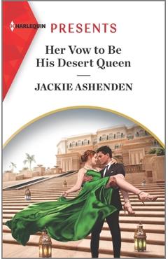 Her Vow to Be His Desert Queen - Jackie Ashenden