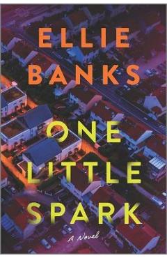 One Little Spark - Ellie Banks