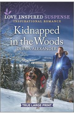 Kidnapped in the Woods - Deena Alexander
