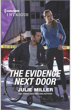 The Evidence Next Door - Julie Miller