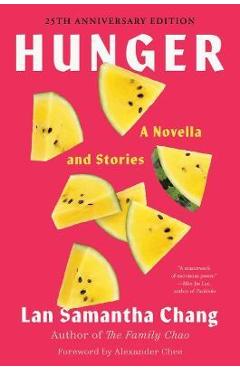 Hunger: A Novella and Stories - Lan Samantha Chang