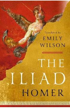 The Iliad - Homer