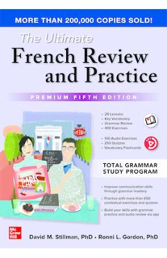 The Ultimate French Review and Practice, Premium Fifth Edition - David Stillman