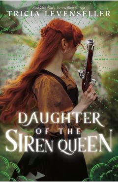 Daughter of the Siren Queen - Tricia Levenseller