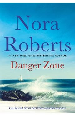 Danger Zone: Art of Deception and Risky Business: A 2-In-1 Collection - Nora Roberts