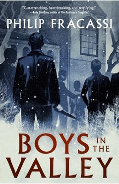 Boys in the Valley - Philip Fracassi