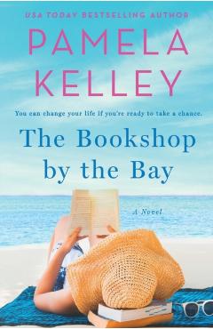 The Bookshop by the Bay - Pamela M. Kelley