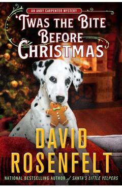 \'Twas the Bite Before Christmas: An Andy Carpenter Mystery - David Rosenfelt
