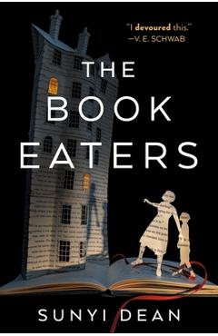 The Book Eaters - Sunyi Dean