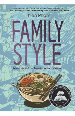 Family Style: Memories of an American from Vietnam - Thien Pham