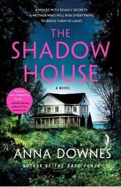 The Shadow House - Anna Downes