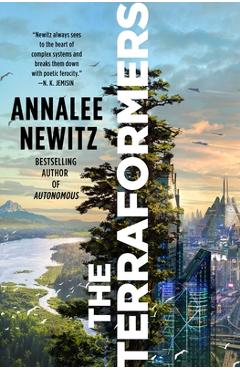 The Terraformers - Annalee Newitz