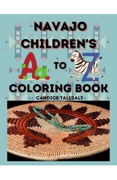 Navajo Children\'s A to Z Coloring Book - Candice Tallsalt
