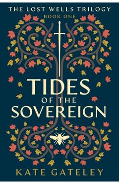 Tides of the sovereign - kate gateley