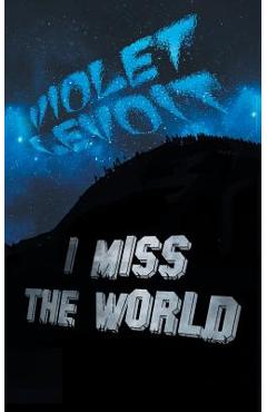 I Miss The World - Violet Levoit
