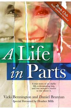A Life in Parts - Vicki Bennington
