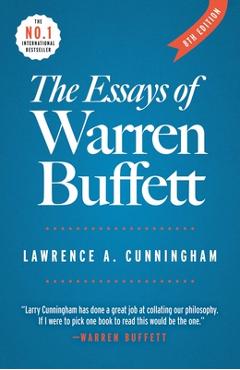 The Essays of Warren Buffett: Lessons for Corporate America - Lawrence A. Cunningham