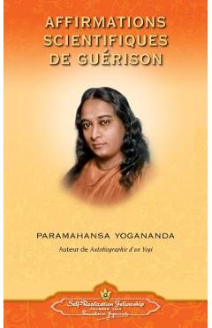 Affirmations Scientifiques de Guerison - French - Paramahansa Yogananda