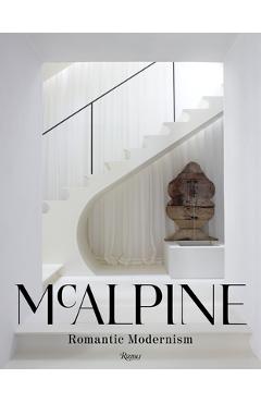 McAlpine: Romantic Modernism - Bobby Mcalpine