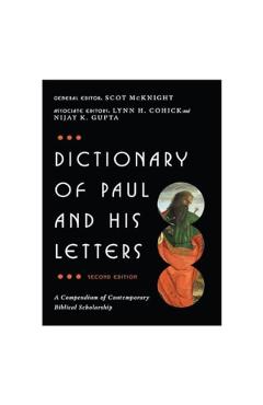 Dictionary of Paul and His Letters - Scot Mcknight