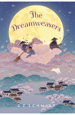 The Dreamweavers - G. Z. Schmidt