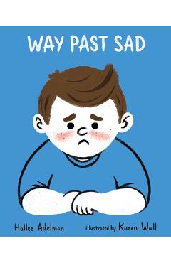 Way Past Sad - Hallee Adelman