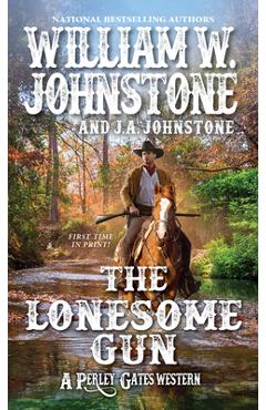 The Lonesome Gun - William W. Johnstone