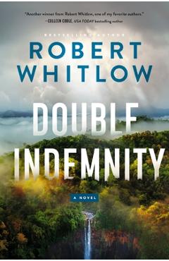 Double Indemnity - Robert Whitlow