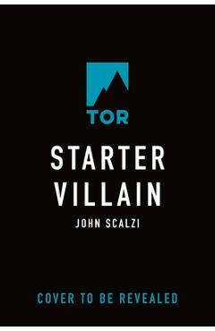 Starter Villain - John Scalzi