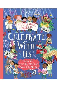 This Is Our World: Celebrate with Us! - Valerie Wilding
