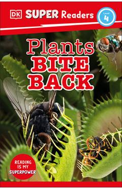 DK Super Readers Level 4 Plants Bite Back - Dk
