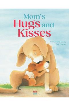 Mom\'s Hugs and Kisses - Christophe Loupy