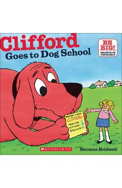 Clifford Goes to Dog School - Norman Bridwell