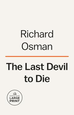The Last Devil to Die: A Thursday Murder Club Mystery - Richard Osman