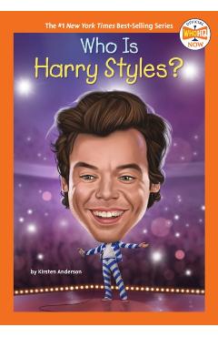 Who Is Harry Styles? - Kirsten Anderson