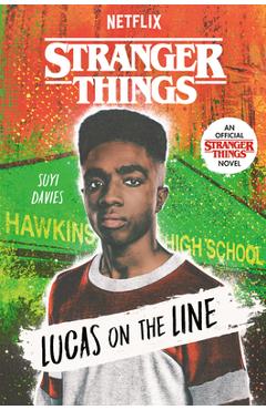 Stranger Things: Lucas on the Line - Suyi Davies